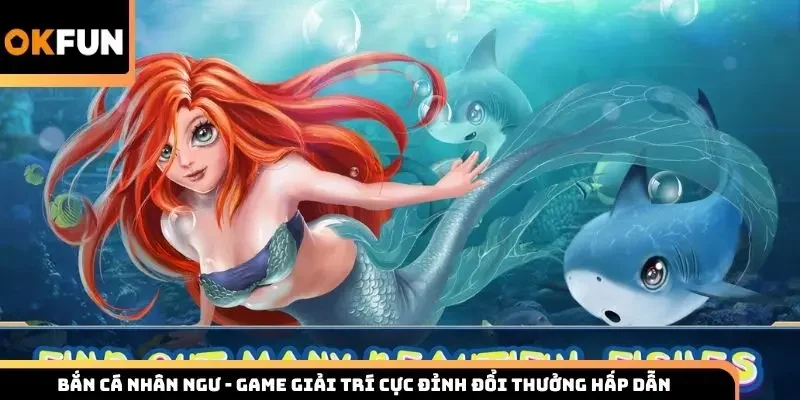 Bắn cá nhân ngư