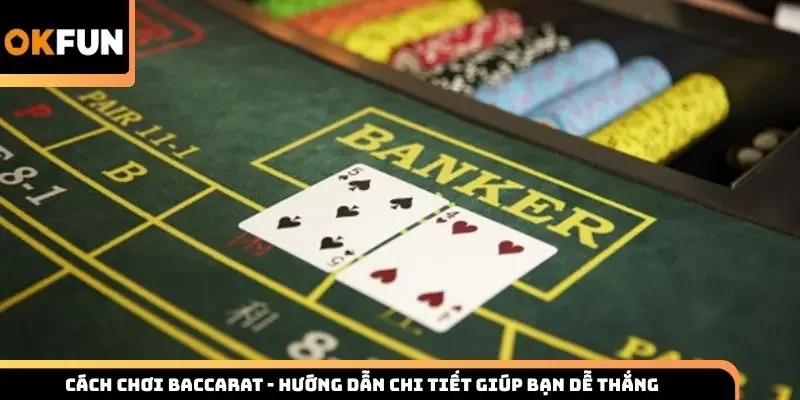 cách chơi baccarat