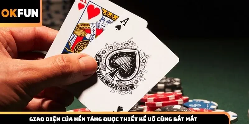 Giao diện của nền tảng được thiết kế vô cùng bắt mắt