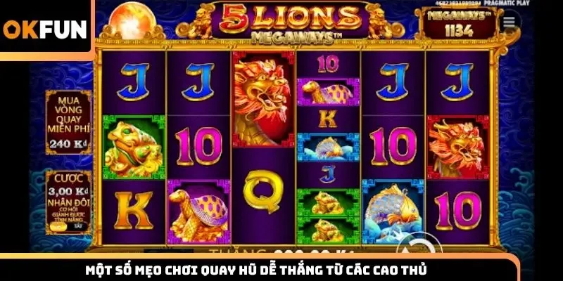 Một số mẹo chơi quay hũ dễ thắng từ các cao thủ