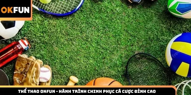 thể thao Okfun