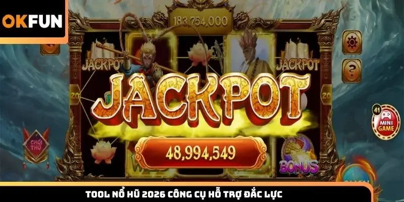 Tool nổ hũ 2026 công cụ hỗ trợ đắc lực
